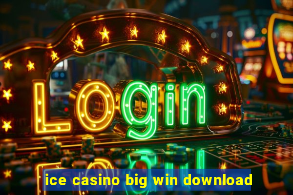 ice casino big win download